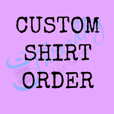 Custom Birthday Shirt Order - New Design File