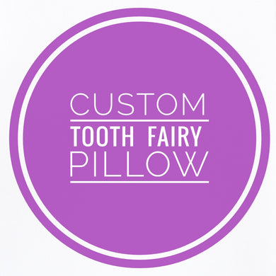 Custom Tooth Fairy Pillow - Personalized